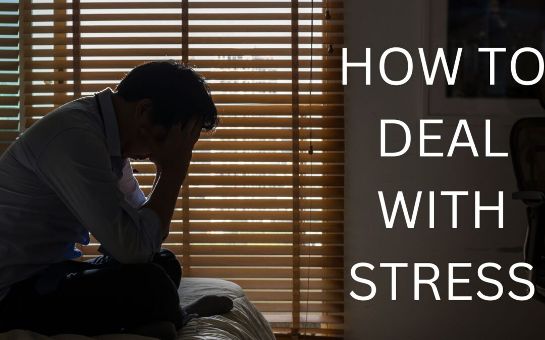 How to Deal with Stress