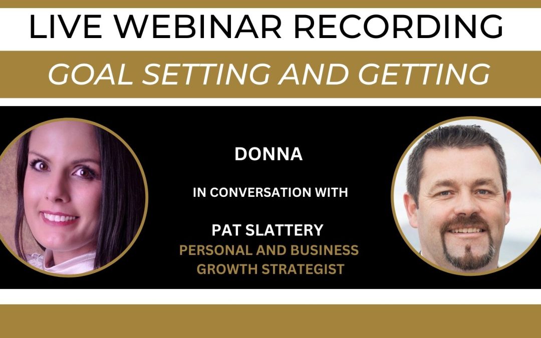 GOAL “GETTING” – Donna and Pat Slattery