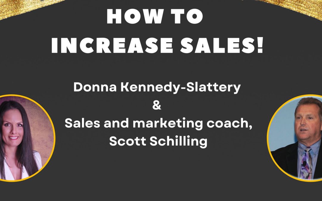 SALES AND MARKETING – Donna interviews sales and marketing coach, Scott Schilling