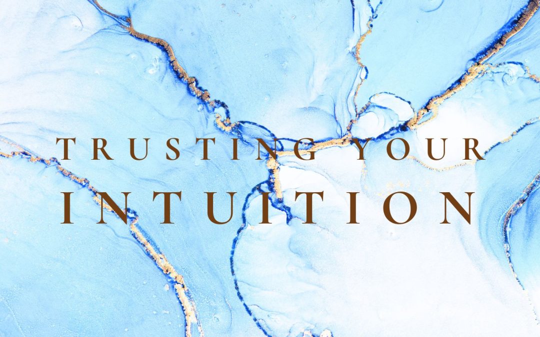 Trusting your intuition