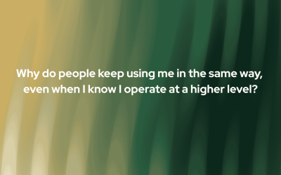 Why do people keep using me in the same way, even when I know I operate at a higher level?