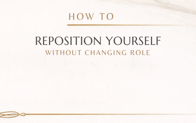 How to Reposition Yourself Without Changing Role