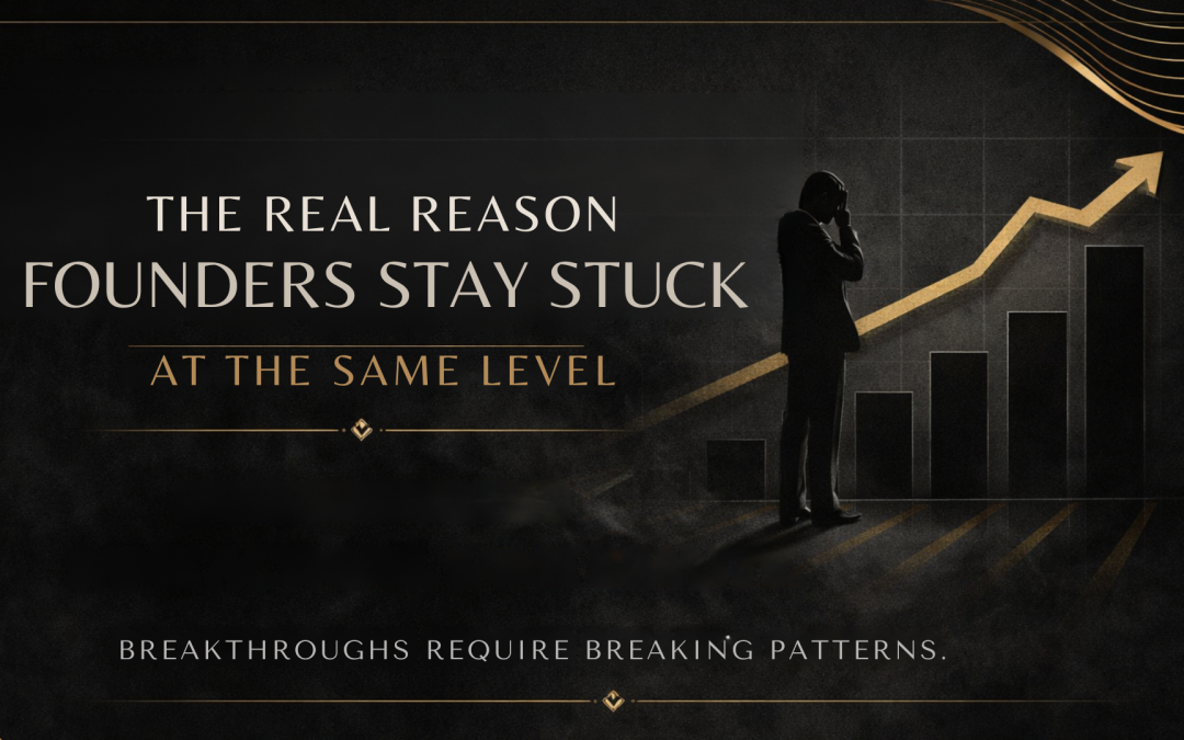 The Real Reason Founders Stay Stuck at the Same Level  (Even as the Business Grows)