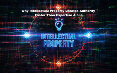 Why Intellectual Property Creates Authority Faster Than Expertise Alone